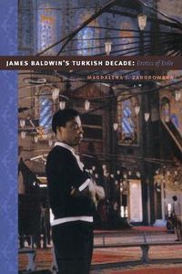 Cover image for James Baldwin's Turkish Decade: Erotics of Exile