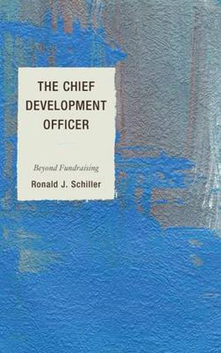 The Chief Development Officer: Beyond Fundraising