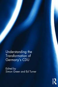 Cover image for Understanding the Transformation of Germany's CDU