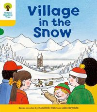 Cover image for Oxford Reading Tree: Level 5: Stories: Village in the Snow