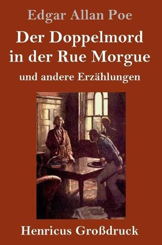 Cover image for Der Doppelmord in der Rue Morgue (Grossdruck): und andere Erzahlungen