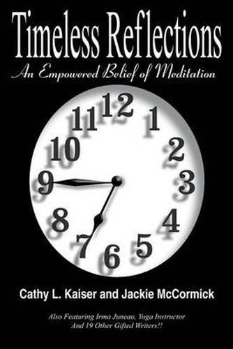 Cover image for Timeless Reflections: An Empowered Belief of Meditation