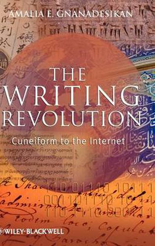 Cover image for The Writing Revolution: Cuneiform to the Internet
