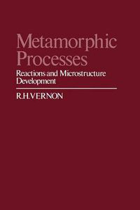 Cover image for Metamorphic Processes: Reactions and Microstructure Development