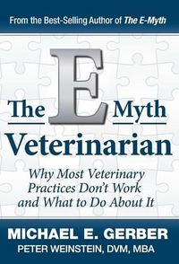 Cover image for The E-Myth Veterinarian