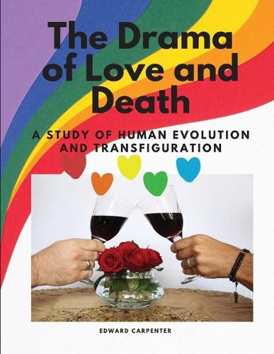 Cover image for The Drama of Love and Death - A Study of Human Evolution and Transfiguration