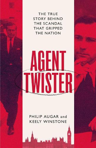 Cover image for Agent Twister: The True Story Behind the Scandal that Gripped the Nation