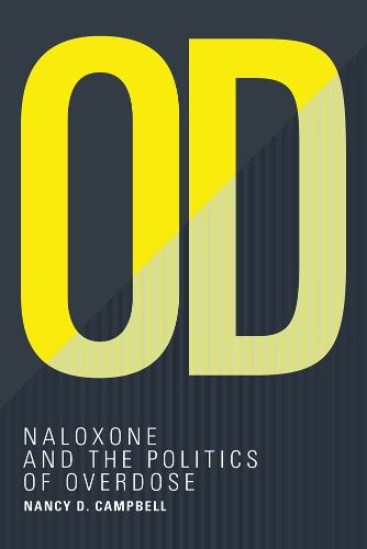 Cover image for OD: Naloxone and the Politics of Overdose