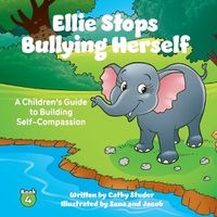 Cover image for Ellie Stops Bullying Herself