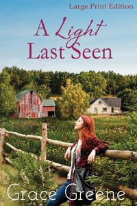 Cover image for A Light Last Seen (Large Print)