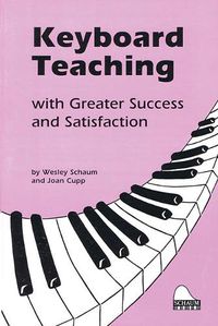 Cover image for Keyboard Teaching with Greater Success: 5th Edition