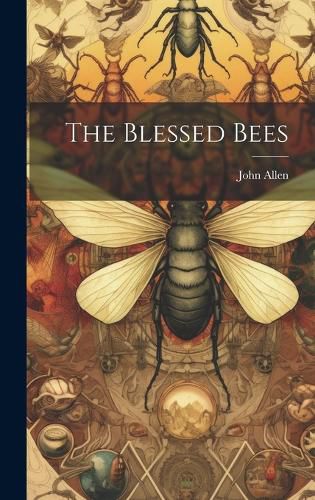 Cover image for The Blessed Bees