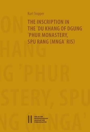 Cover image for The Inscription in the "Du Khang of "Phur Monastery Spu Rang (Mnga"ris)