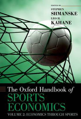 Cover image for The Oxford Handbook of Sports Economics Volume 2: Economics Through Sports