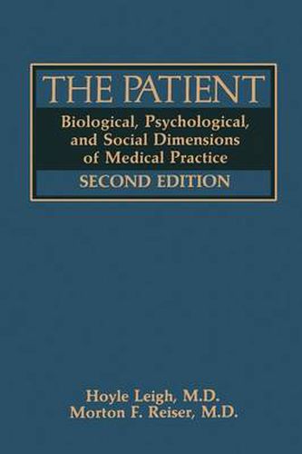 The Patient: Biological, Psychological, and Social Dimensions of Medical Practice