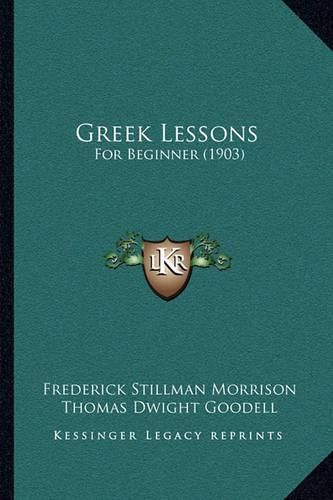 Greek Lessons: For Beginner (1903)