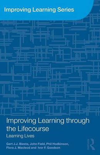 Cover image for Improving Learning through the Lifecourse: Learning Lives