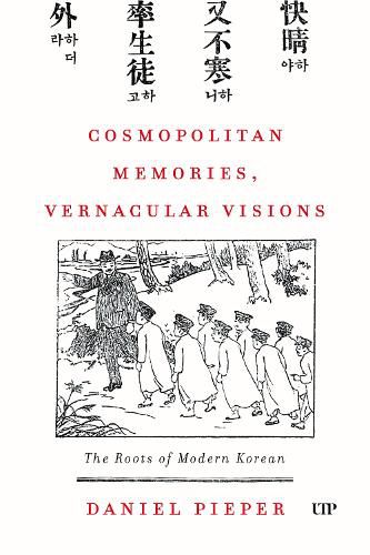 Cover image for Cosmopolitan Memories, Vernacular Visions