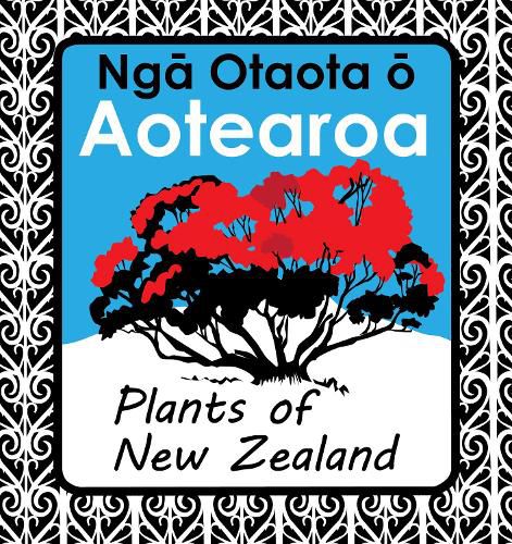 Cover image for Nga Otaota o Aotearoa: Plants of New Zealand