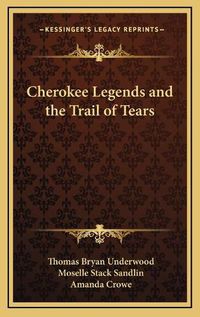 Cover image for Cherokee Legends and the Trail of Tears