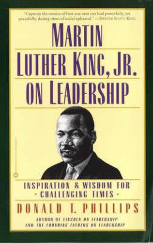 Cover image for Martin Luther King Jr. on Leadership: Inspiration and Wisdom for Challenging Times