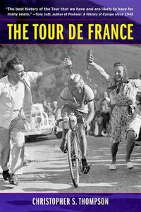 Cover image for The Tour de France, Updated with a New Preface: A Cultural History