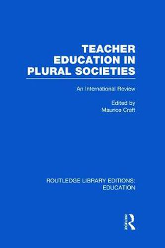 Cover image for Teacher Education in Plural Societies: An International Review