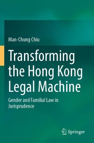 Cover image for Transforming the Hong Kong Legal Machine