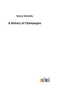 Cover image for A History of Champagne