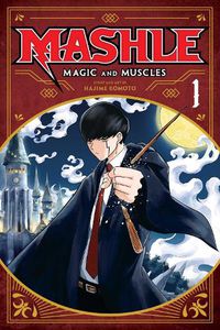 Cover image for Mashle: Magic and Muscles, Vol. 1