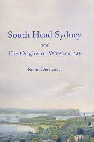 South Head Sydney and the Origins of Watsons Bay