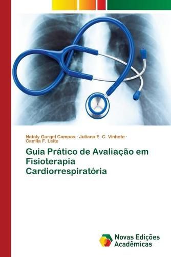 Cover image for Guia Pratico de Avaliacao em Fisioterapia Cardiorrespiratoria