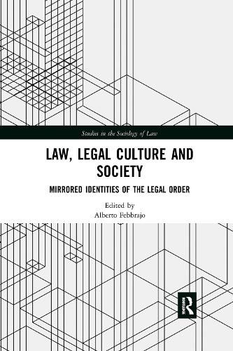 Cover image for Law, Legal Culture and Society: Mirrored Identities of the Legal Order