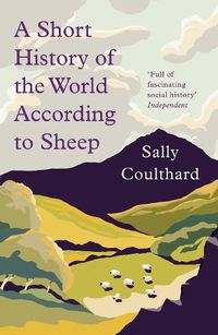 Cover image for A Short History of the World According to Sheep