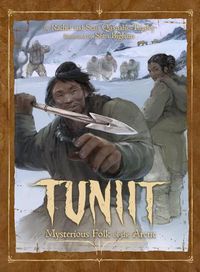 Cover image for Tuniit: Mysterious Folk of the Arctic