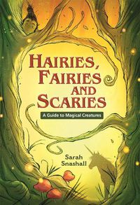Cover image for Reading Planet KS2 - Hairies, Fairies and Scaries - A Guide to Magical Creatures - Level 1: Stars/Lime band