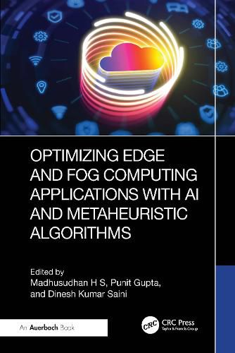 Cover image for Optimizing Edge and Fog Computing Applications with AI and Metaheuristic Algorithms