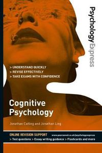 Cover image for Psychology Express: Cognitive Psychology: (Undergraduate Revision Guide)