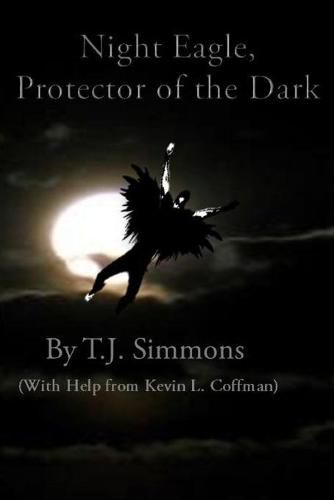 Cover image for Night Eagle: Protector of the Dark