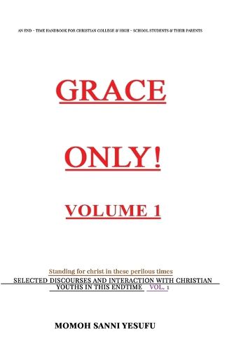 Cover image for GRACE ONLY! Volume 1.