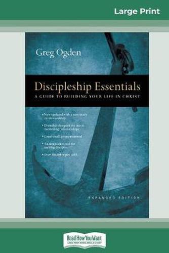 Cover image for Discipleship Essentials: A Guide to Building your Life in Christ (16pt Large Print Edition)