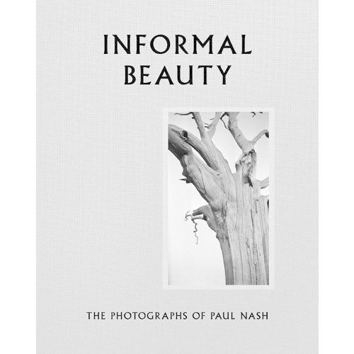Cover image for Informal Beauty: The Photographs of Paul Nash