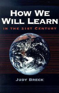 Cover image for How We Will Learn in the 21st Century