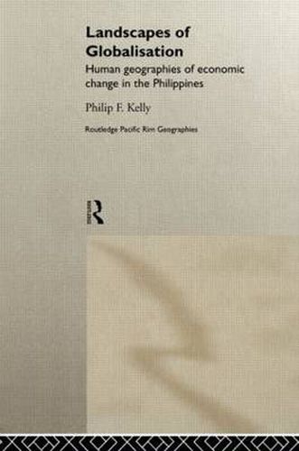 Cover image for Landscapes of Globalization: Human Geographies of Economic Change in the Philippines