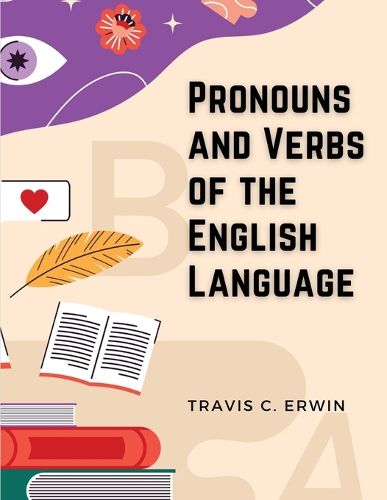 Cover image for Pronouns and Verbs of the English Language