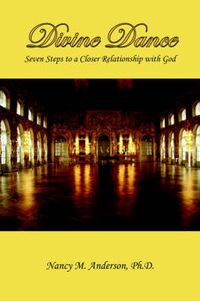 Cover image for Divine Dance: Seven Steps to a Closer Relationship with God