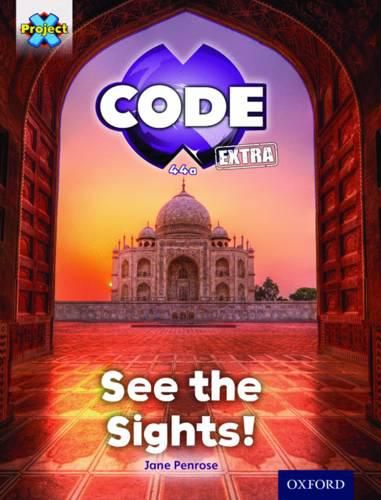 Cover image for Project X CODE Extra: Purple Book Band, Oxford Level 8: Wonders of the World: See the Sights!