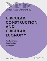 Cover image for Building Better - Less - Different: Circular Construction and Circular Economy