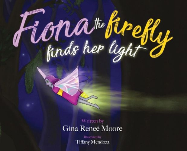 Cover image for Fiona the Firefly Finds Her Light
