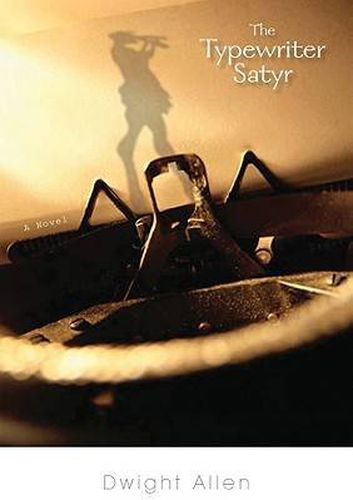 Cover image for The Typewriter Satyr: A Novel
